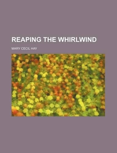 Reaping the Whirlwind