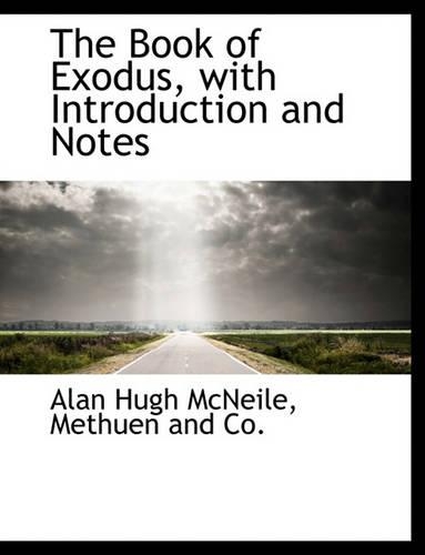 The Book of Exodus, with Introduction and Notes: (English)