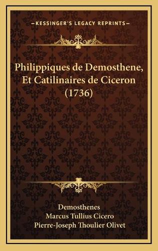 Philippiques de Demosthene, Et Catilinaires de Ciceron (1736)