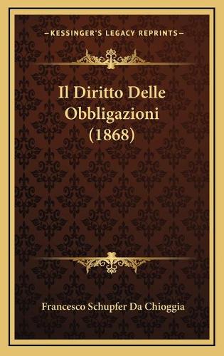 Il Diritto Delle Obbligazioni (1868)