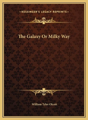 The Galaxy Or Milky Way: (English)