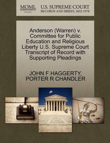 Anderson (Warren) V. Committee for Public Education and Religious Liberty U.S. Supreme Court Transcript of Record with Supporting Pleadings