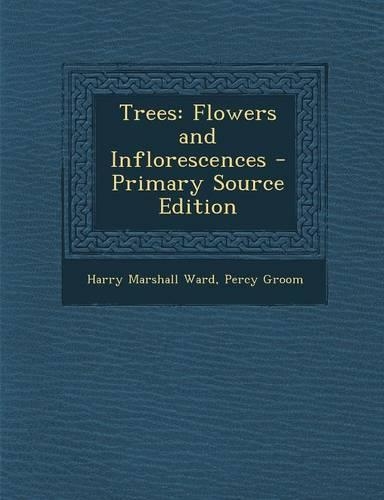 Trees: Flowers and Inflorescences(English)