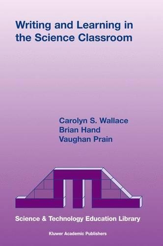 Writing and Learning in the Science Classroom: (23 Contemporary Trends and Issues in Science Education)