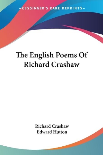 The English Poems Of Richard Crashaw: (English)