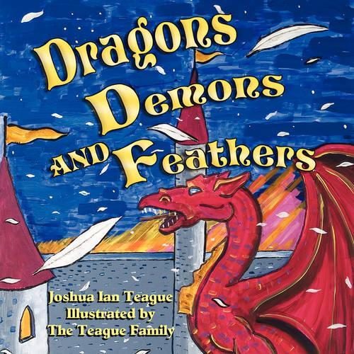 Dragons, Demons, and Feathers: (English)