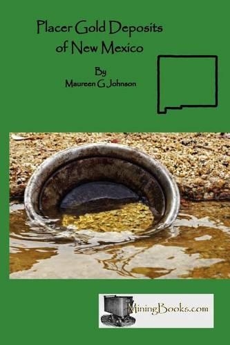 Placer Gold Deposits of New Mexico: (English)