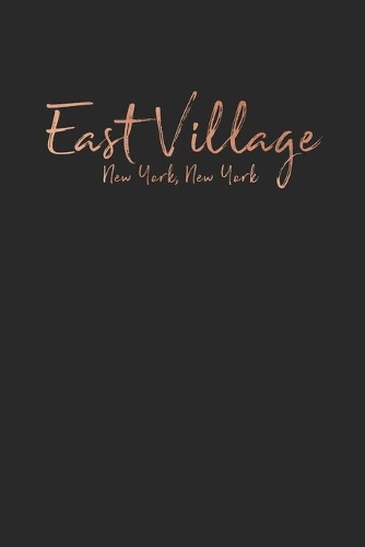 East Village NYC New York Journal Rose Gold Cover 120 Pages Lined