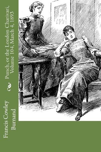 Punch, or the London Charivari, Volume 104, March 4, 1893