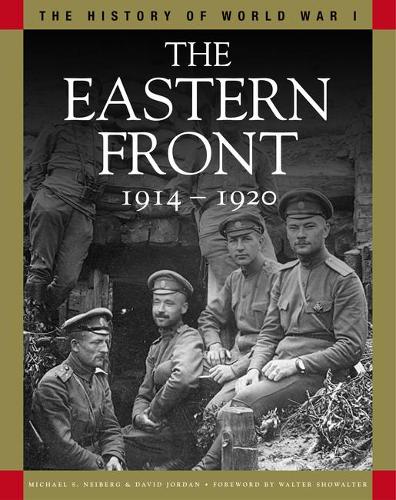 The Eastern Front 1914–1920: From Tannenberg to the Russo-Polish War(History of WWI)