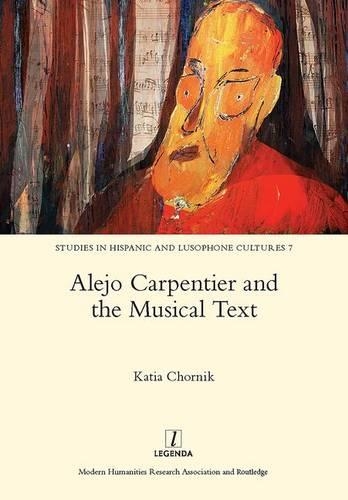 Alejo Carpentier and the Musical Text