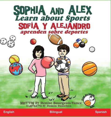 Sophia and Alex Learn about Sports: Sofía y Alejandro aprenden sobre deportes(10 Sofía Y Alejandro)