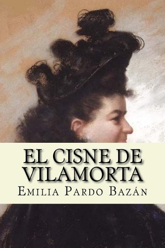 El cisne de Vilamorta (Spanish Edition)