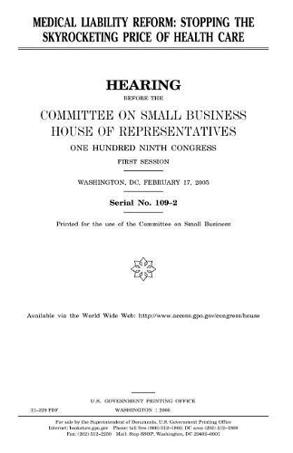 Medical Liability Reform: Stopping the Skyrocketing Price of Health Care