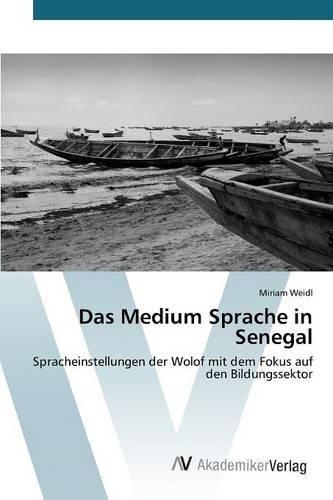 Das Medium Sprache in Senegal: (German)