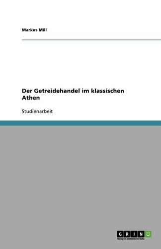 Der Getreidehandel im klassischen Athen