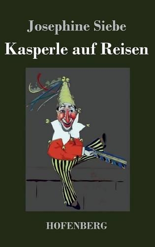 Kasperle auf Reisen: (German)