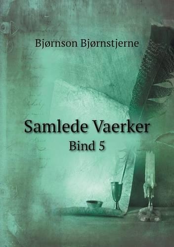 Samlede Vaerker Bind 5: (Danish)