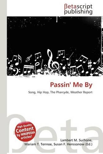 Passin' Me by: (English)