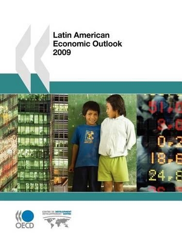 Latin American Economic Outlook 2009