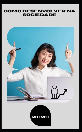 Como Desenvolver Na Sociedade
