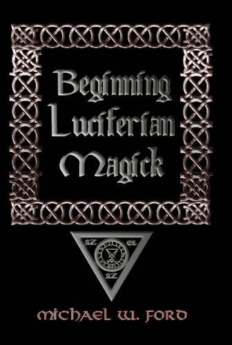 Beginning Luciferian Magick