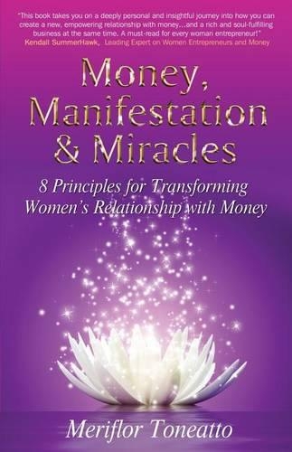 Money, Manifestation & Miracles