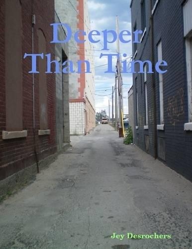 Deeper Than Time