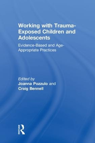 Working with Trauma-Exposed Children and Adolescents