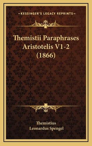 Themistii Paraphrases Aristotelis V1-2 (1866)