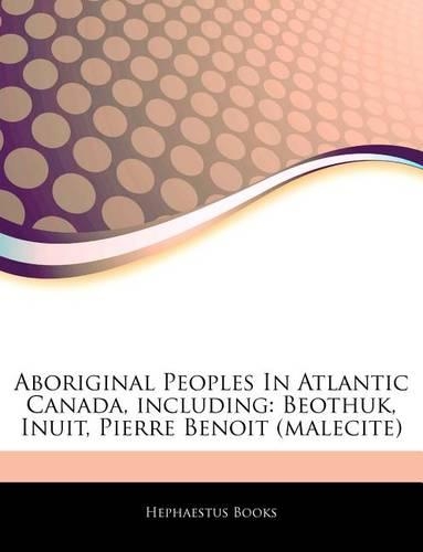 Articles on Aboriginal Peoples in Atlantic Canada, Including