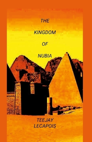 The Kingdom Of Nubia