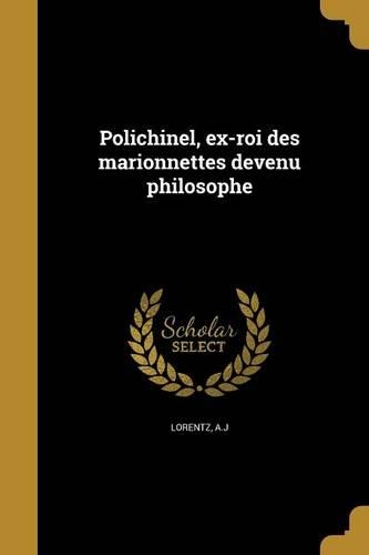 Polichinel, ex-roi des marionnettes devenu philosophe