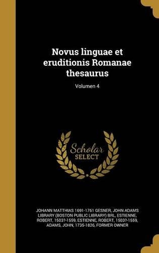 Novus linguae et eruditionis Romanae thesaurus; Volumen 4
