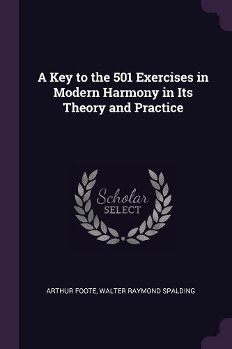 A Key to the 501 Exercises in Modern Harmony in Its Theory and Practice
