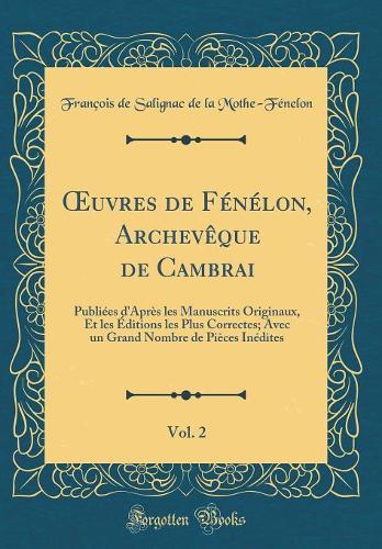Oeuvres de Fénélon, Archevèque de Cambrai, Vol. 2