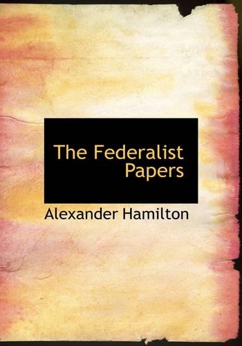 The Federalist Papers: (English)
