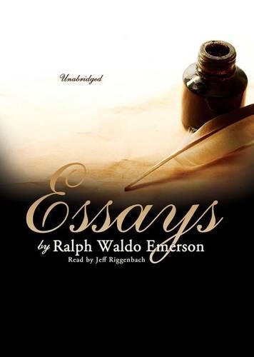 Essays by Ralph Waldo Emerson