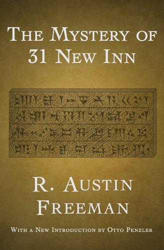 The Mystery of 31 New Inn: (4 Dr. Thorndyke Mysteries)