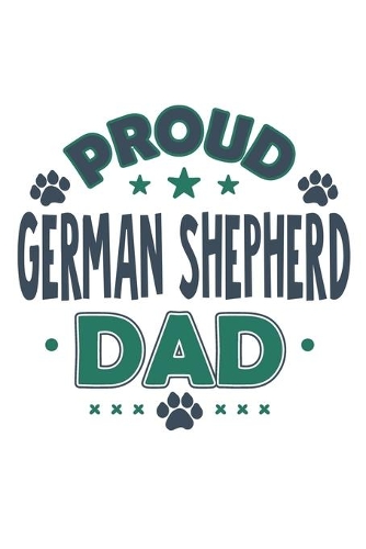 Proud German Shepherd Dad
