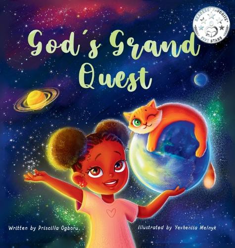 God's Grand Quest: A Christian story for children about how God created the world and all that is in it(God's Scientific Process)