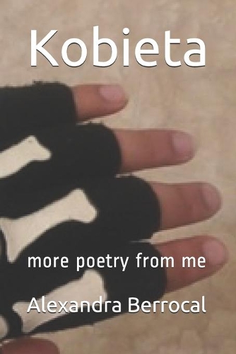 Kobieta: more poetry from me