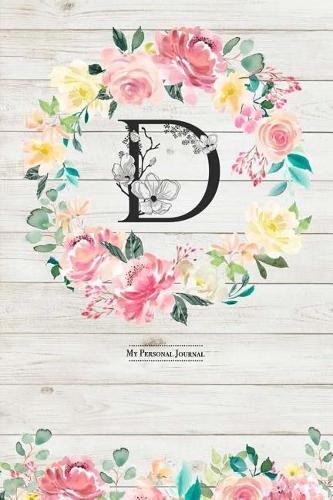 My Personal Journal: Cute & Trendy D Monogram on Light Wood