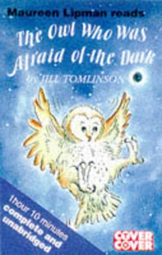 The Owl Who Was Afraid of the Dark: (Cover to Cover)