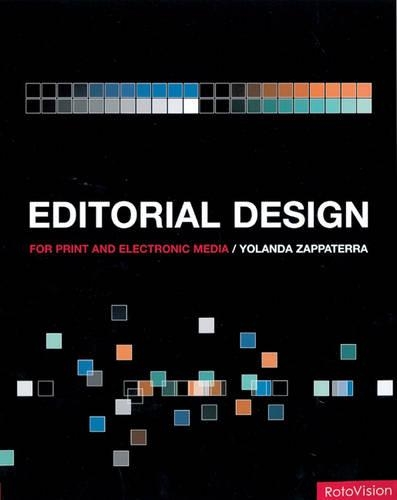Editorial Design: For Print and Electronic Media
