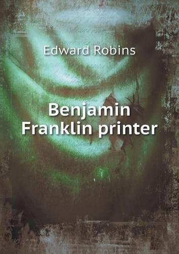 Benjamin Franklin printer: (English)