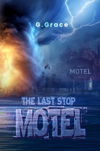 The Last Stop Motel