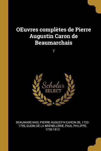 OEuvres complètes de Pierre Augustin Caron de Beaumarchais