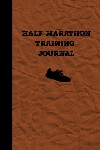 Half Marathon Training Journal