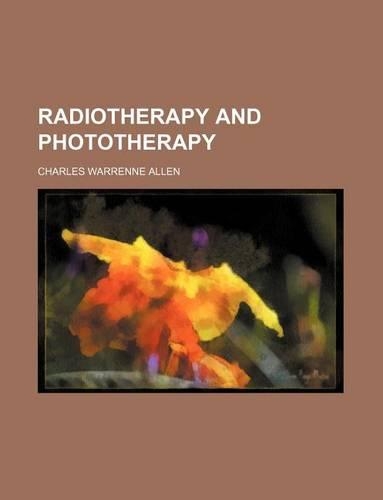 Radiotherapy and Phototherapy